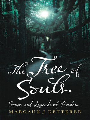 cover image of The Tree of Souls. Songs and Legends of Freedom.